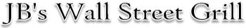 Logo of JB's Wall Street Grill in Auburn, NY